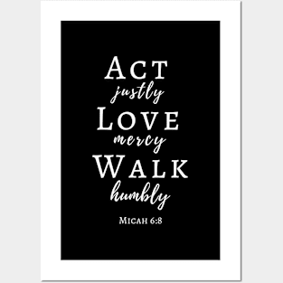 Act Justly Love Mercy Walk Humbly Micah 6 8 Verse Posters and Art